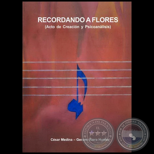 RECORDANDO A FLORES - Autores: CSAR MEDINA GRANADA y GENARO RIERA HUNTER - Ao 2008